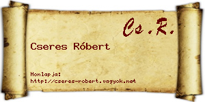 Cseres Róbert névjegykártya